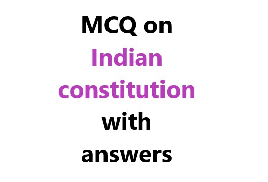 MCQ On Constitution Of India With Answers - The Legal Info