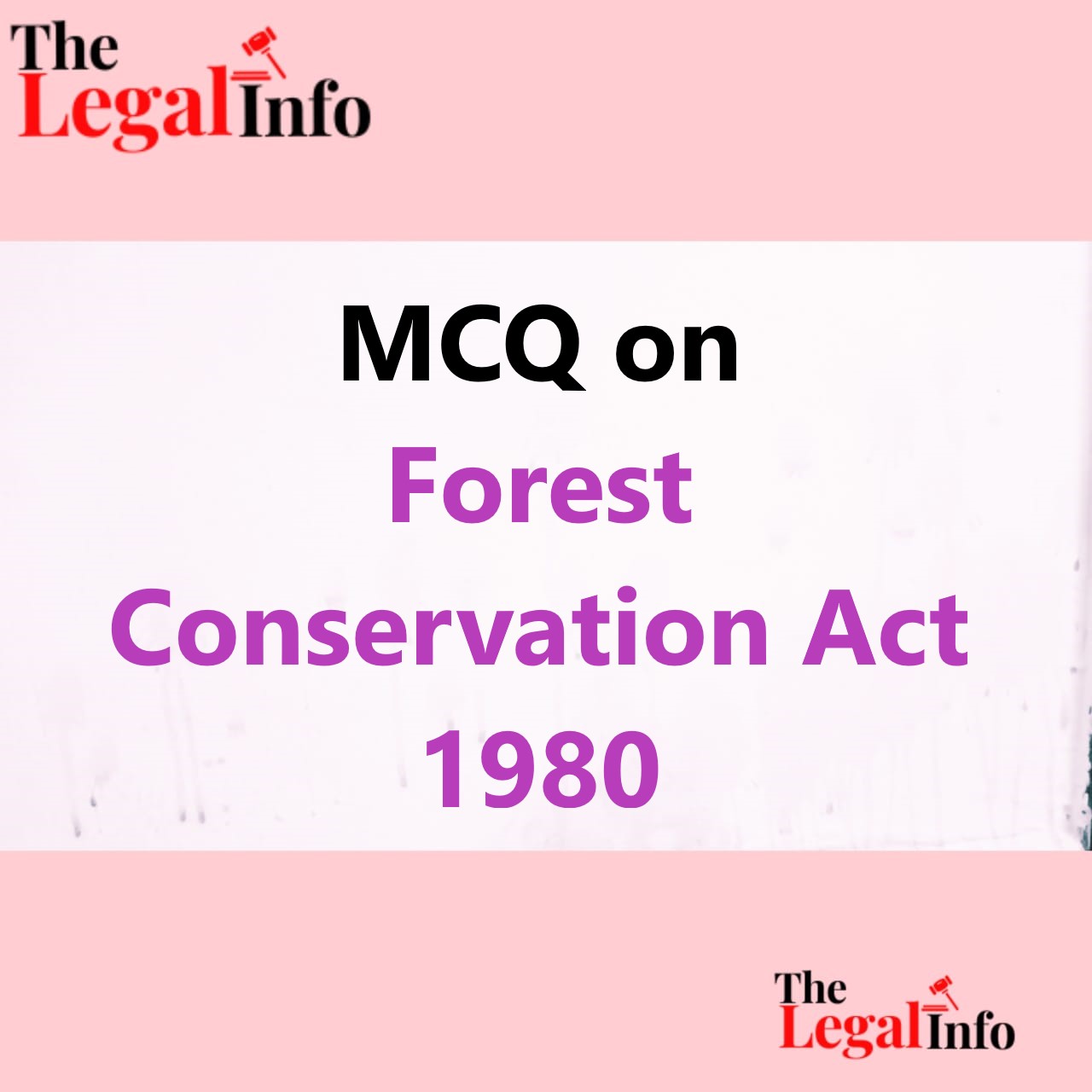 MCQ On Forest Conservation Act 1980 - The Legal Info