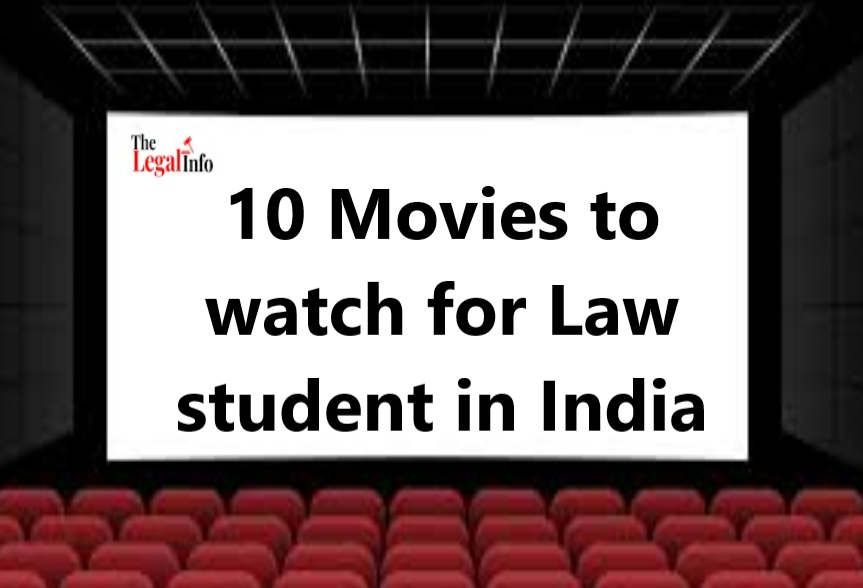 10 Movies to watch for law student in India The Legal Info