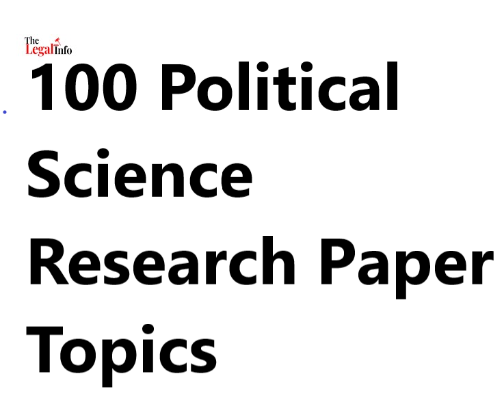 100 political science research topics