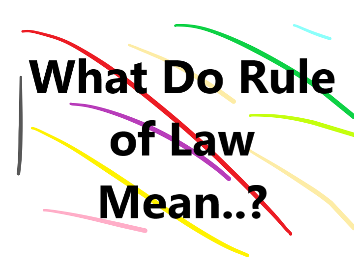 what-do-rule-of-law-mean-the-legal-info