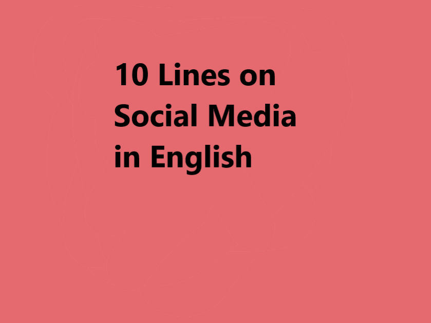 10 Lines on Social Media in English The Legal Info